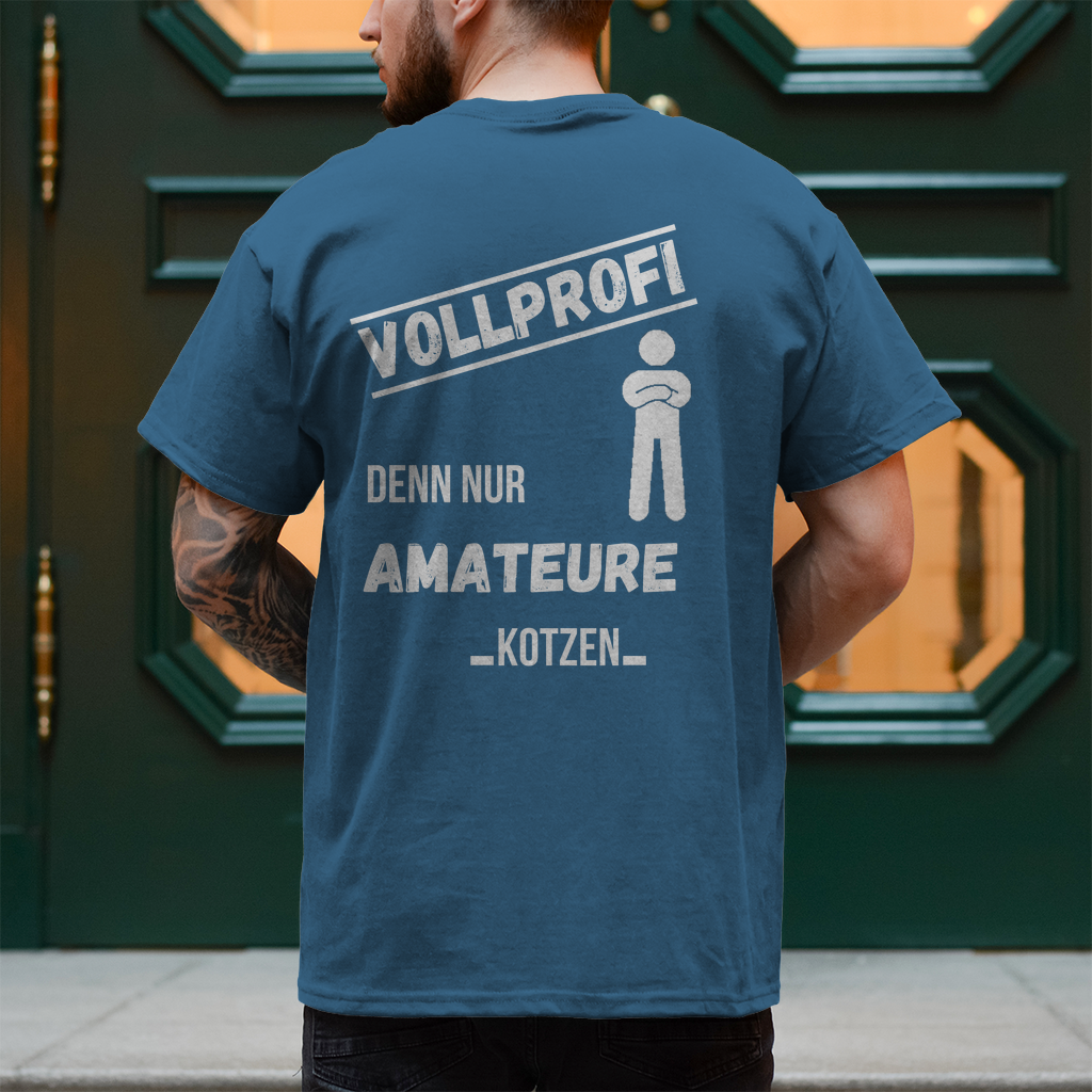 Premium T-Shirt "Vollprofi" (Backprint)