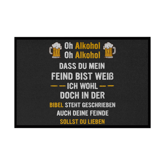 Premium Fußmatte "Oh Alkohol"