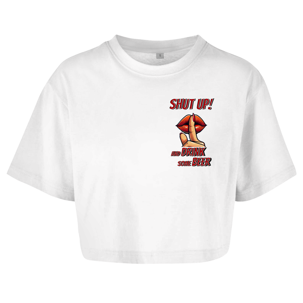 Premium Crop Top "Shut up!"