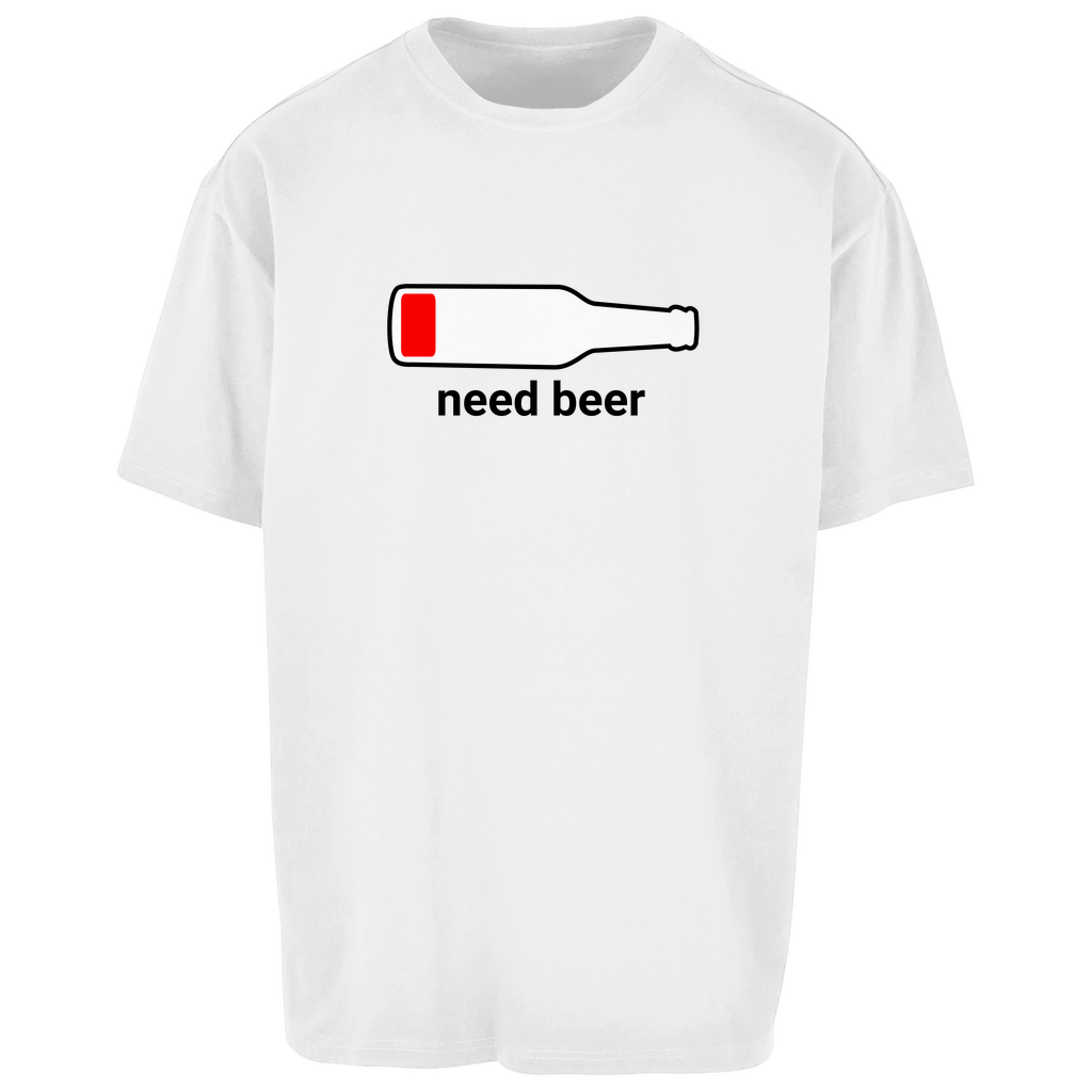 Premium Oversized T-Shirt "Need beer"