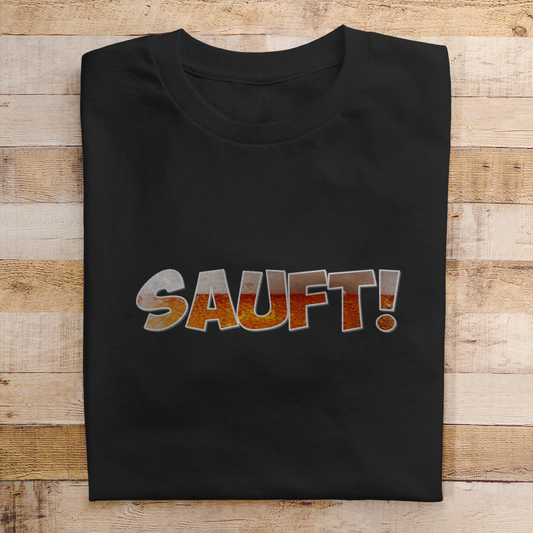 Premium T-Shirt "Sauft!"