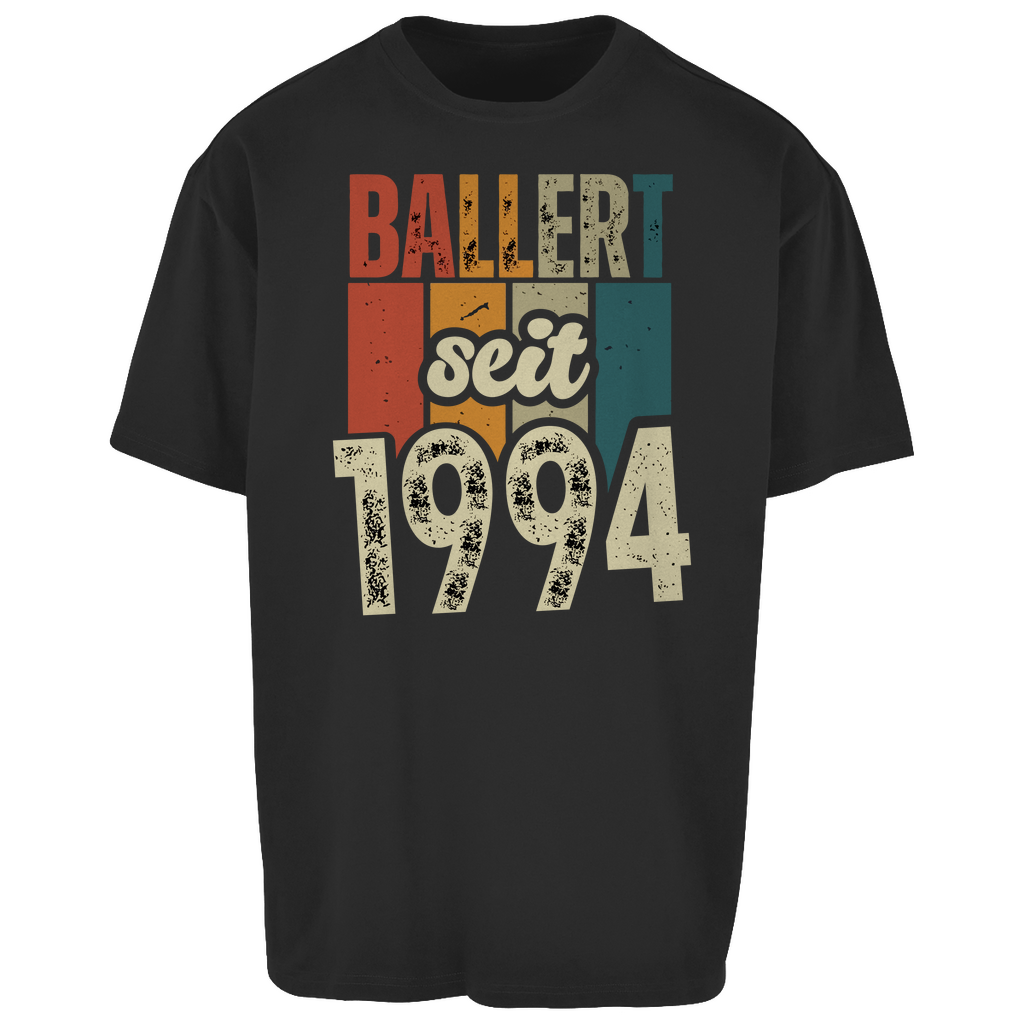 Premium Oversized T-Shirt "Ballert seit 1994"
