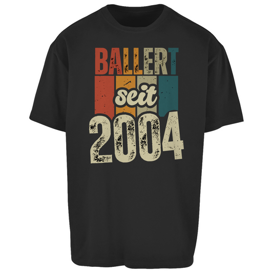 Premium Oversized T-Shirt "Ballert seit 2004"