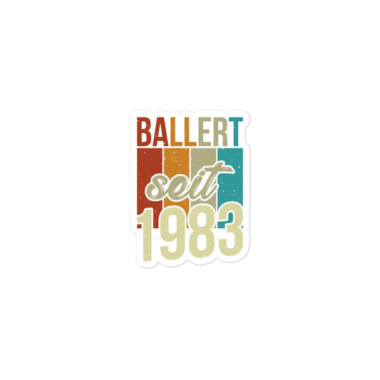 Premium Sticker "Ballert seit 1983"