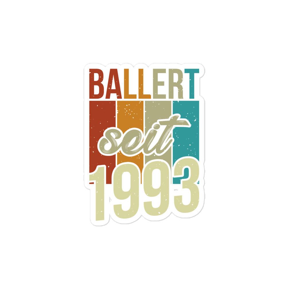 Premium Sticker "Ballert seit 1993"