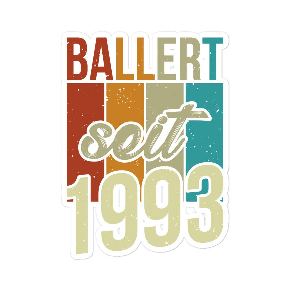 Premium Sticker "Ballert seit 1993"